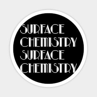 Surface CHEMISTRY Magnet